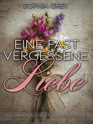 cover image of Eine fast vergessene Liebe